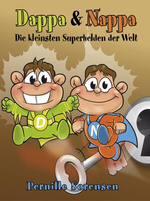 cover image of Dappa & Nappa--Die kleinsten Superhelden der Welt